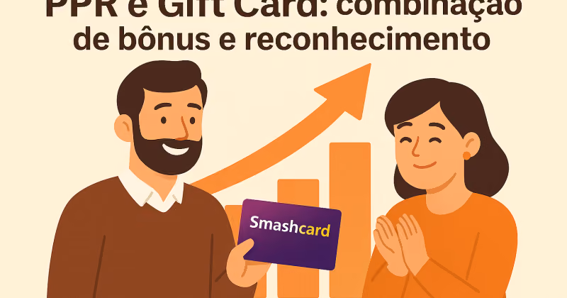Ilustração com o título PPR e Gift Card, homem segurando um Smashcard roxo e mulher aplaudindo diante de gráfico em alta